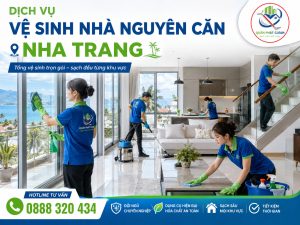 Dịch vụ vệ sinh nhà nguyên căn Nha Trang trọn gói, hỗ trợ làm sạch phòng khách, phòng ngủ, bếp, nhà vệ sinh, cầu thang, sàn và ban công.