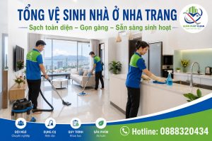 Tổng vệ sinh nhà ở Nha Trang chuyên nghiệp